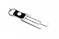 Keychain-Bottle Opener "One or Two beer. That is the question" - (type MIXT)