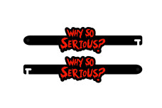 Door props with logo "Why so serious?"